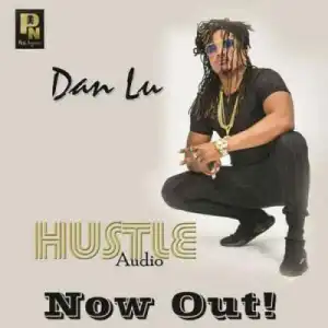 Dan Lu - Hustle